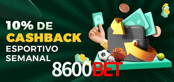 10% de bônus de cashback na 8600bet